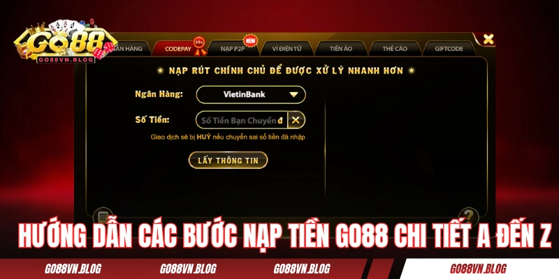 Hướng dẫn các bước nạp tiền GO88 chi tiết A đến Z